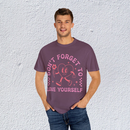 Do not Forget to Love Yourself T-Shirt, Mental Health Graphic Tee, Gift for Introverts