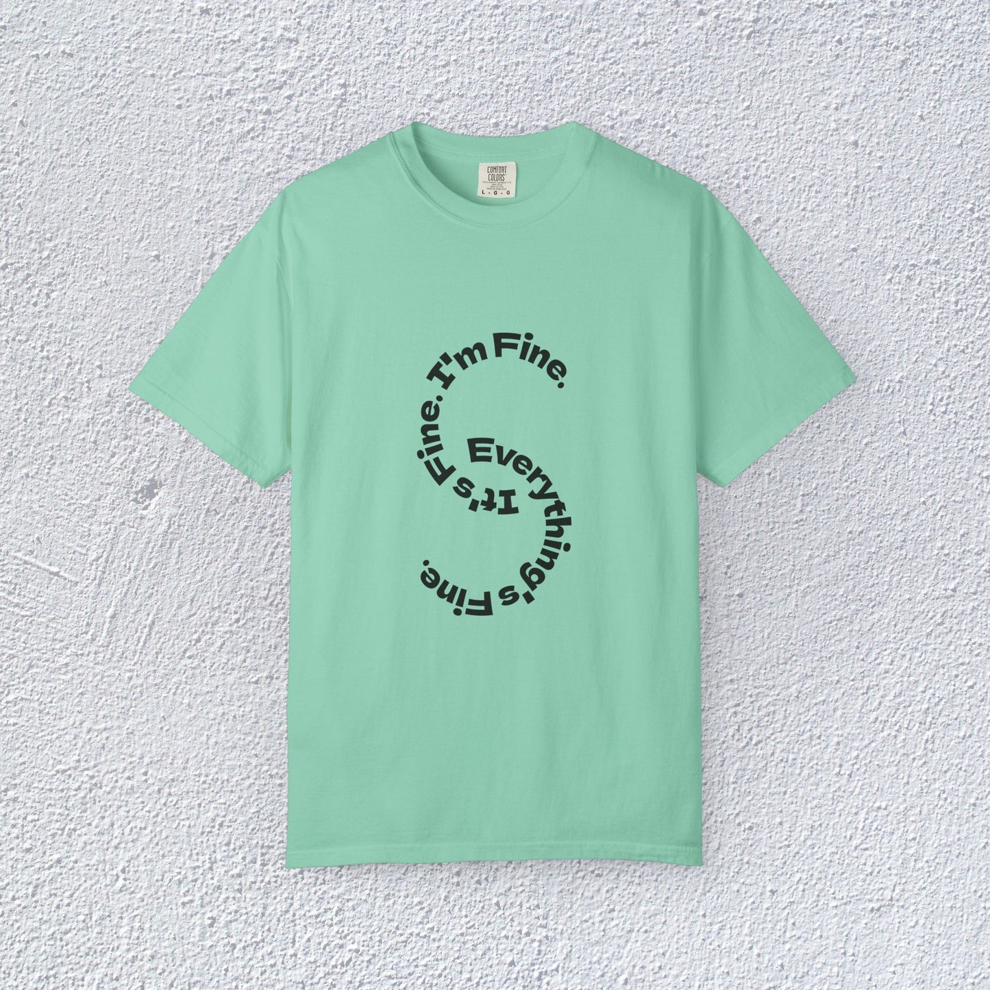 It's Fine. I'm Fine. Everything's Fine. Unisex T-Shirt, Mental Health Graphic Tee, Gift for Introverts