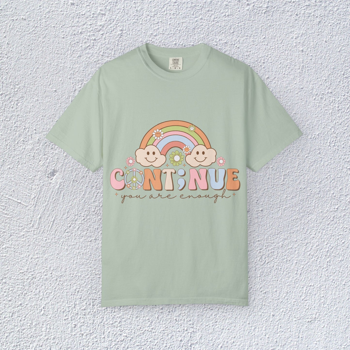 Continue You Are Enough Unisex T-Shirt, Mental Health Graphic Tee, Gift for Introverts