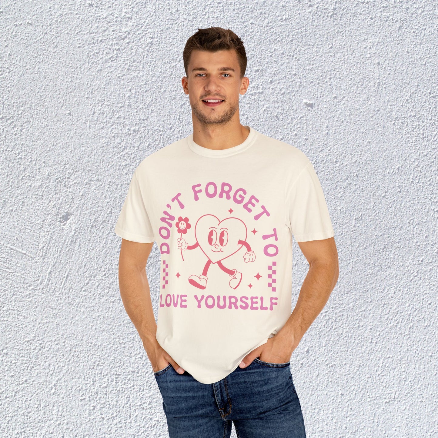 Do not Forget to Love Yourself T-Shirt, Mental Health Graphic Tee, Gift for Introverts