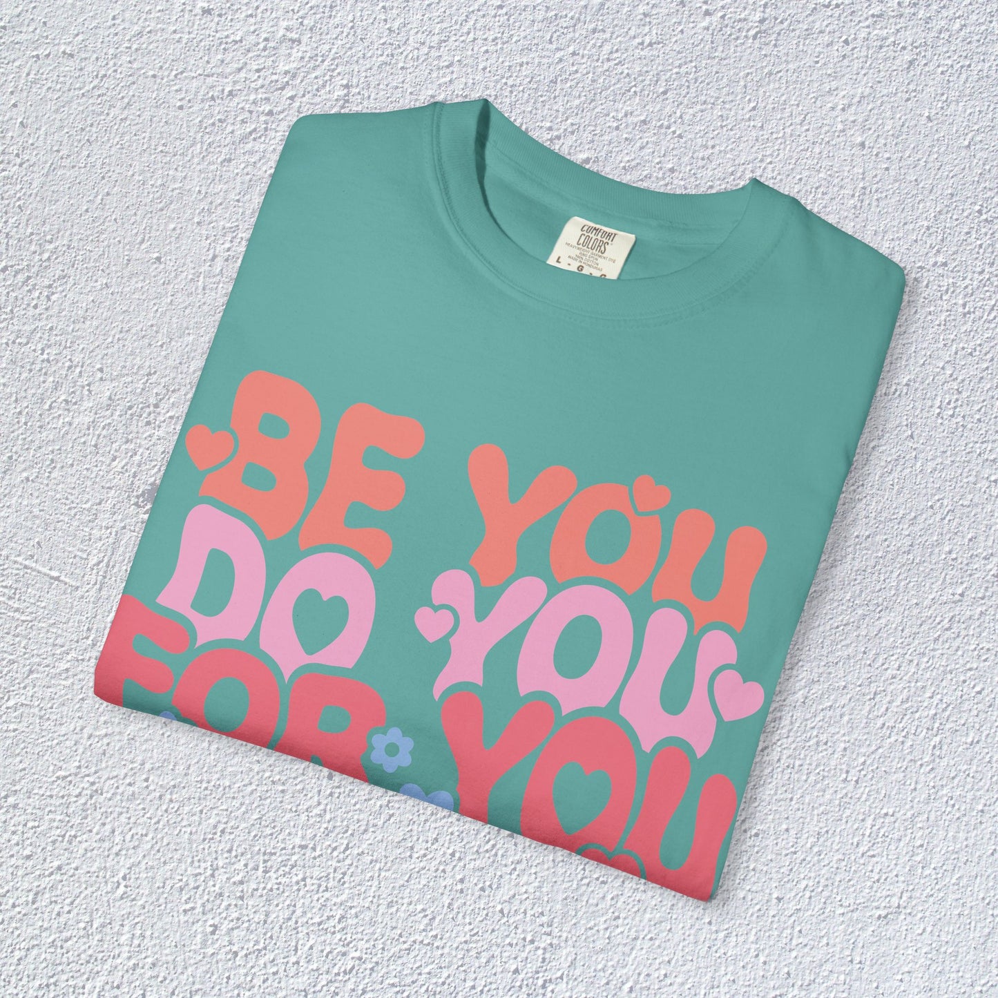 Be You Do You For You T-Shirt, Mental Health Graphic Tee, Gift for Introverts