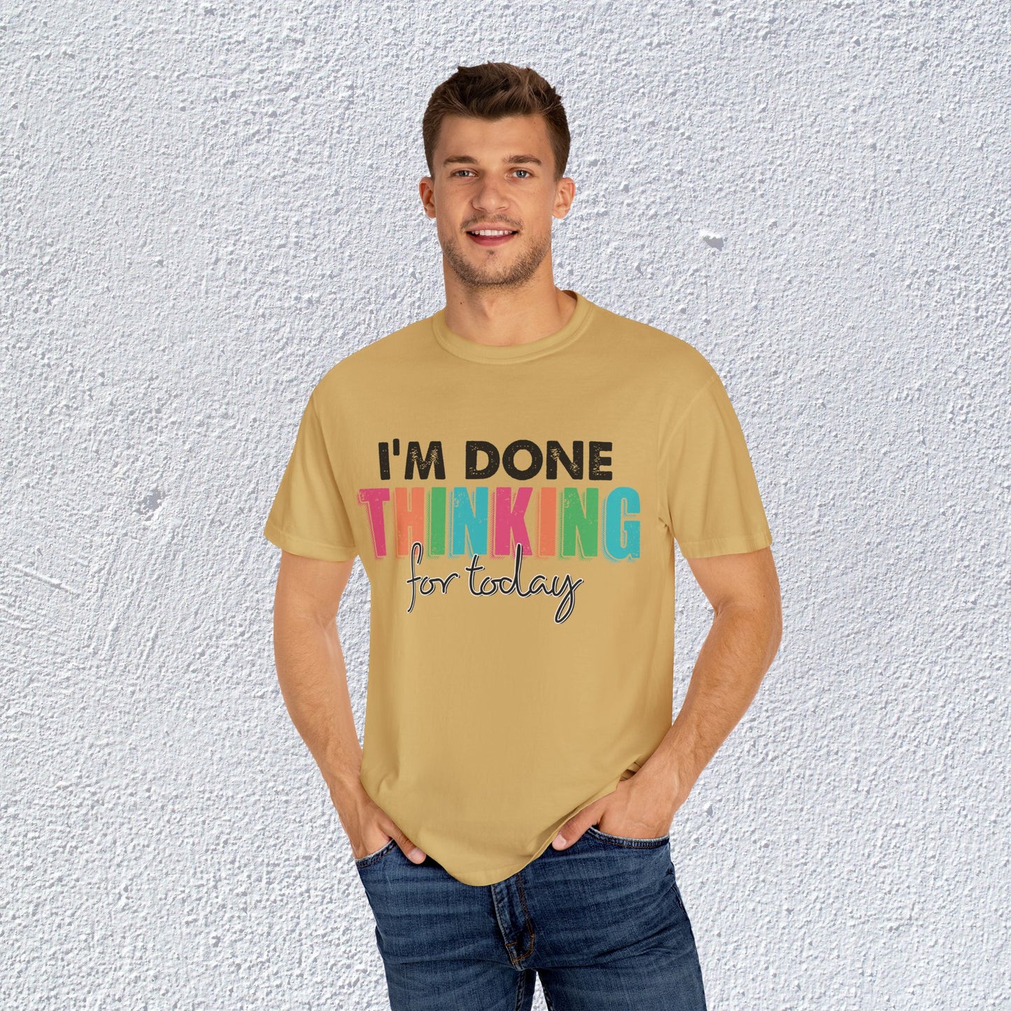 I Am Done Thinking About for today Unisex T-Shirt, Butterfly Mental Health Graphic Tee, Gift for Introverts
