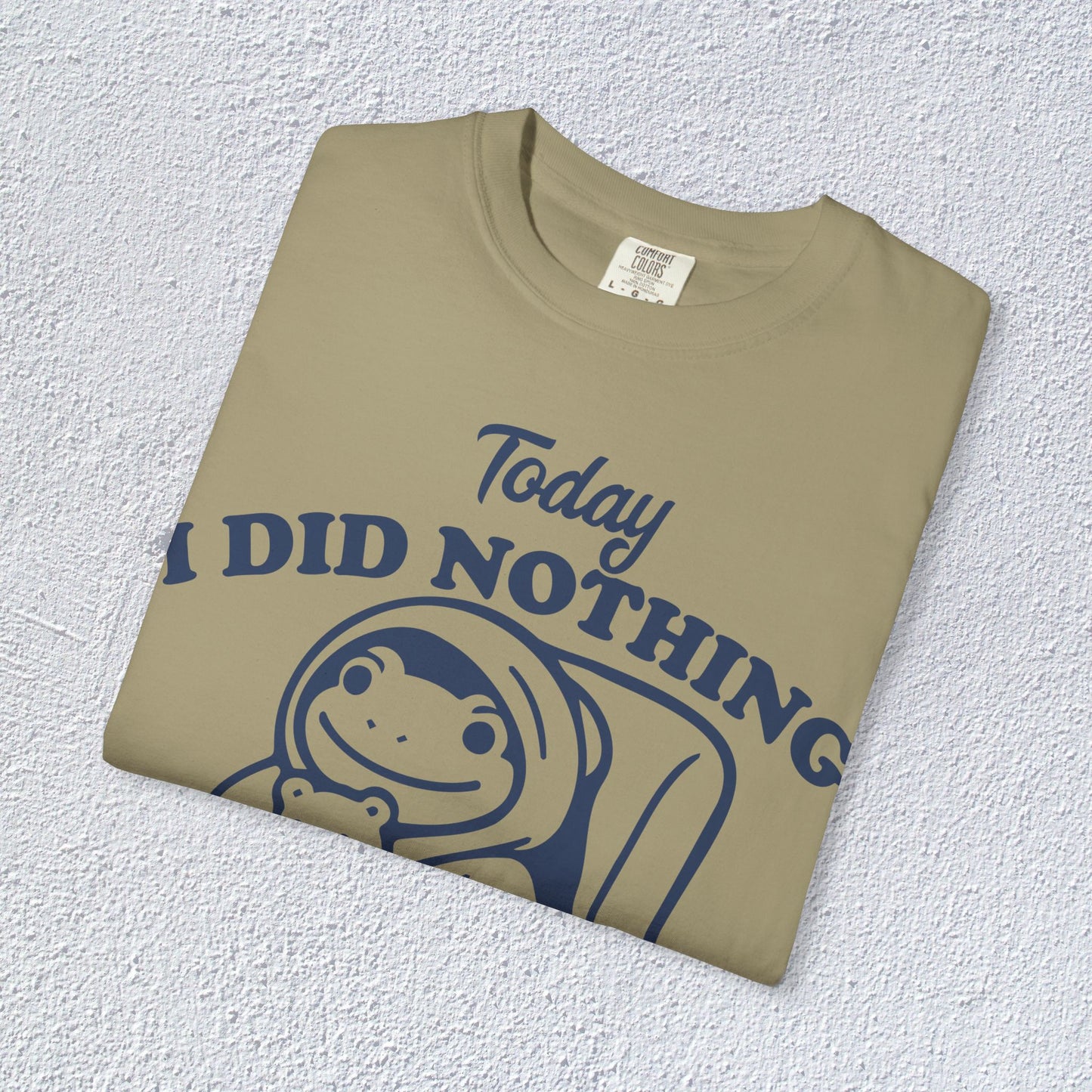 Today I Did Nothing and That is Ok Unisex T-Shirt, Positive Vibes Shirt, Be Positive Tee,  Self Motivation Clothing, Gifts for Mental Health Advocates