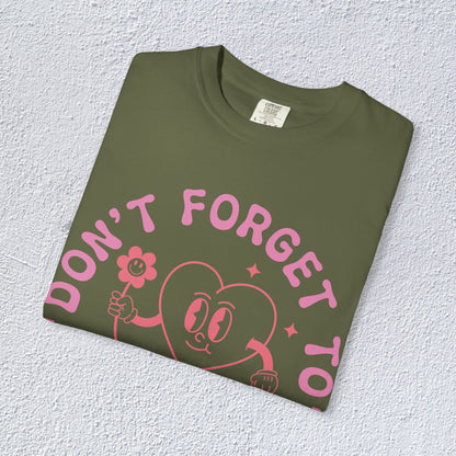 Do not Forget to Love Yourself T-Shirt, Mental Health Graphic Tee, Gift for Introverts