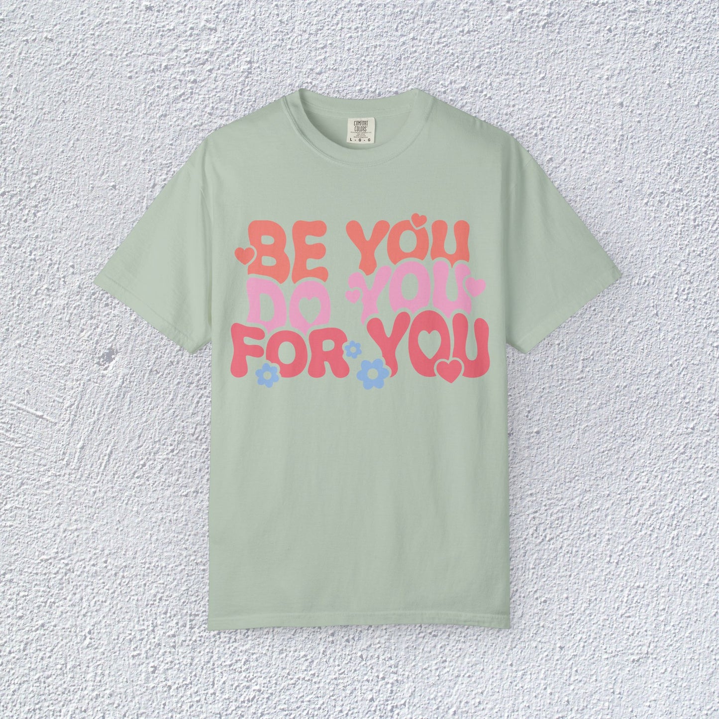 Be You Do You For You T-Shirt, Mental Health Graphic Tee, Gift for Introverts