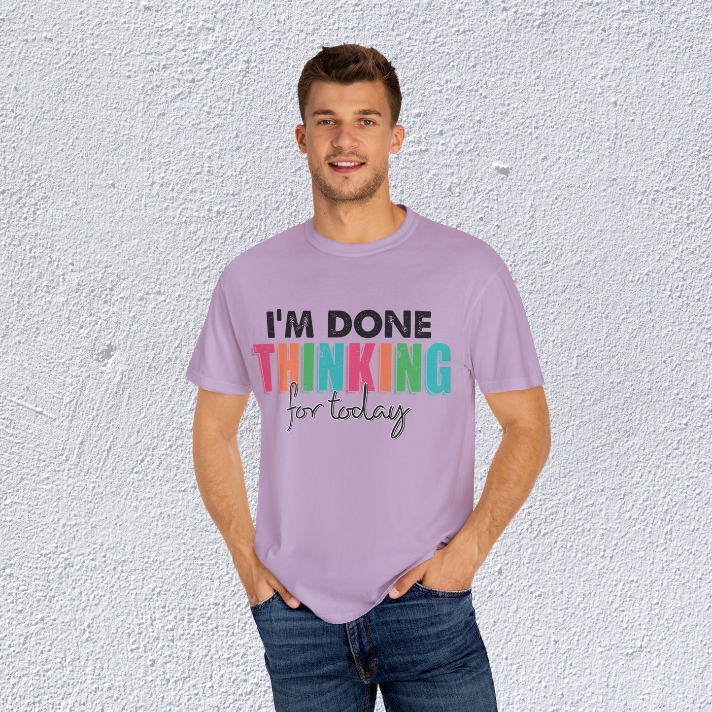 I Am Done Thinking About for today Unisex T-Shirt, Butterfly Mental Health Graphic Tee, Gift for Introverts